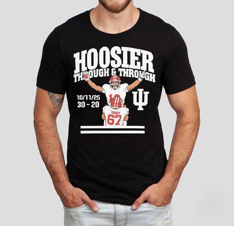 Indiana Hoosiers Through And Through 2025 Shirt 4 Indiana Hoosiers Through And Through Tshirt