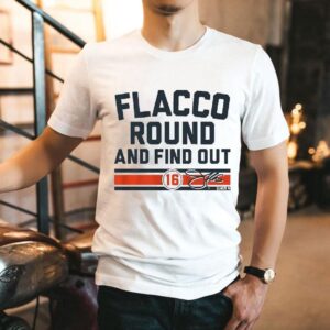 Joe Flacco Round Find Out Cincinnati Shirt