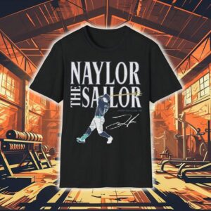 Josh Naylor Seattle Mariners Naylor The Sailor Signature Shirt