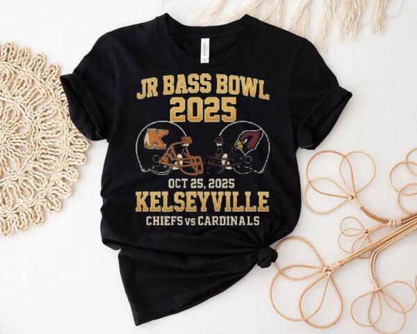 Jr Bass Bowl 2025 Chiefs Vs Cardinals Oct 25 2025 Kelseyville Shirt