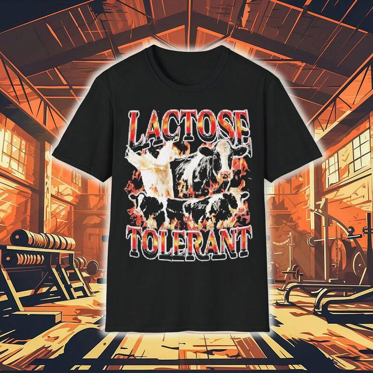  Lactose Tolerant   Cow Graphic Tshirt