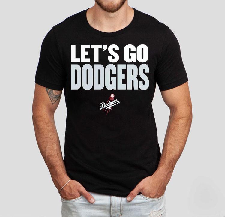 Let's Go Los Angeles Dodgers 2025 Shirt 4 Let S Go Los Angeles Dodgers Tshirt