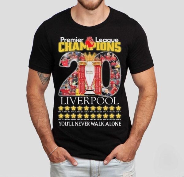 Liverpool Premier League Champions 20 Stars You’ll Never Walk Alone Shirt