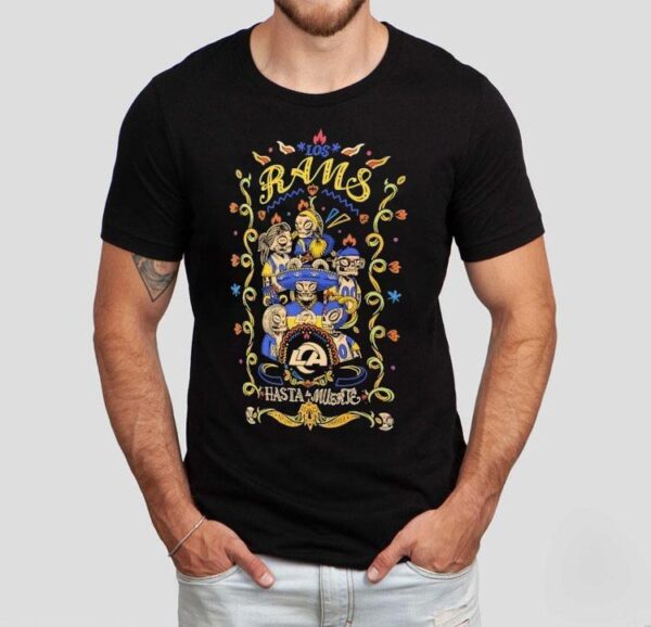 Los Los Angeles Rams Nfl Hasta La Muerte 2025 Shirt