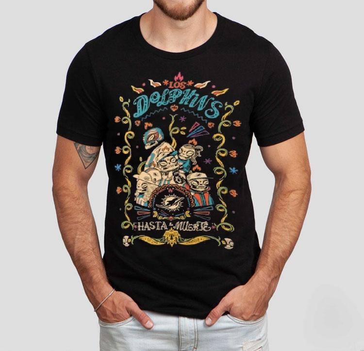 Miami Dolphins Hasta La Muerte Graphic Shirt 4 Miami Dolphins Hasta La Muerte Graphic Tshirt