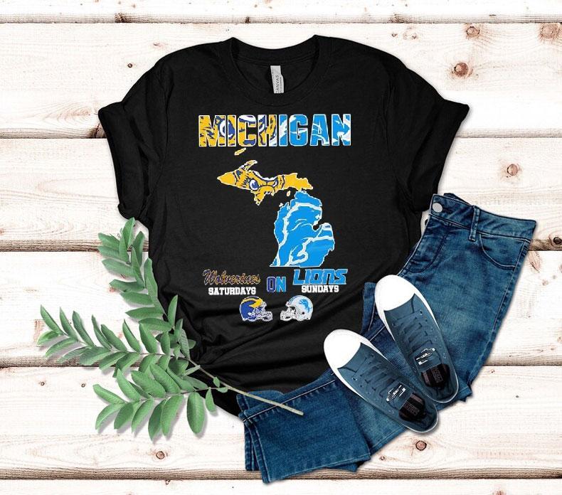  Michigan Sports Michigan Wolverines On Saturdays X Detroit Lions On Sundays State Of Masco Tshirt