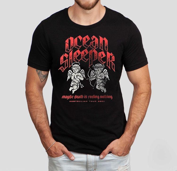 Ocean Sleeper Maybe Death Is Feeling Nothing Australian Tour 2025 Shirt 4 Ocean Sleeper Maybe Death Is Feeling Nothing Australian Tour Tshirt