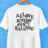 Paramore All We Know Is Falling Shirt