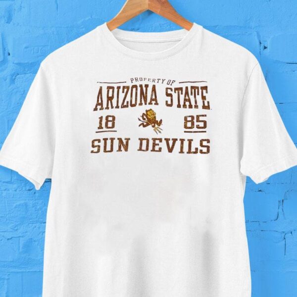 Property Of Arizona State Sun Devils 1885 Shirt