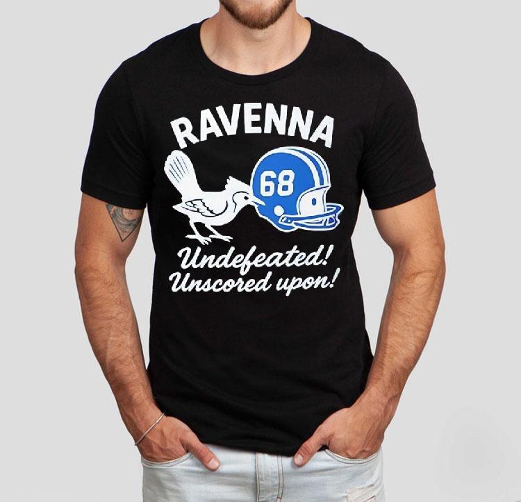  Ravenna Undefeated Unscored Upon Tshirt