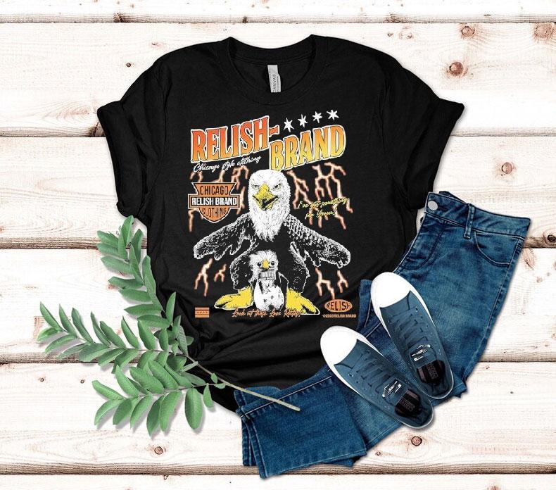 Relish Chicago I've Got Something For You! Eagle Shirt 4 Relish Chicago I Ve Got Something For You Eagle Tshirt