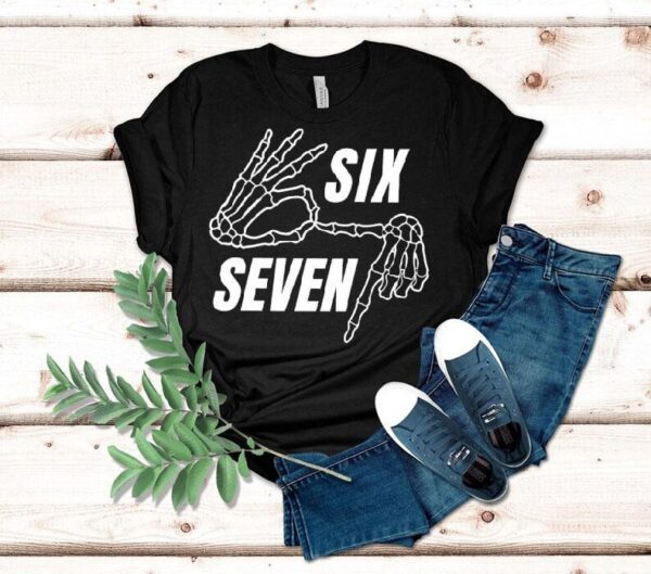Skeleton Hands Six Seven Shirt