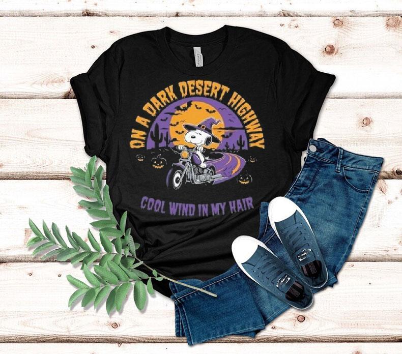 Snoopy On The Dark Desert Highway Cool Wind In My Hair Halloween 2025 Shirt 4 Snoopy On The Dark Desert Highway Cool Wind In My Hair Halloween Tshirt
