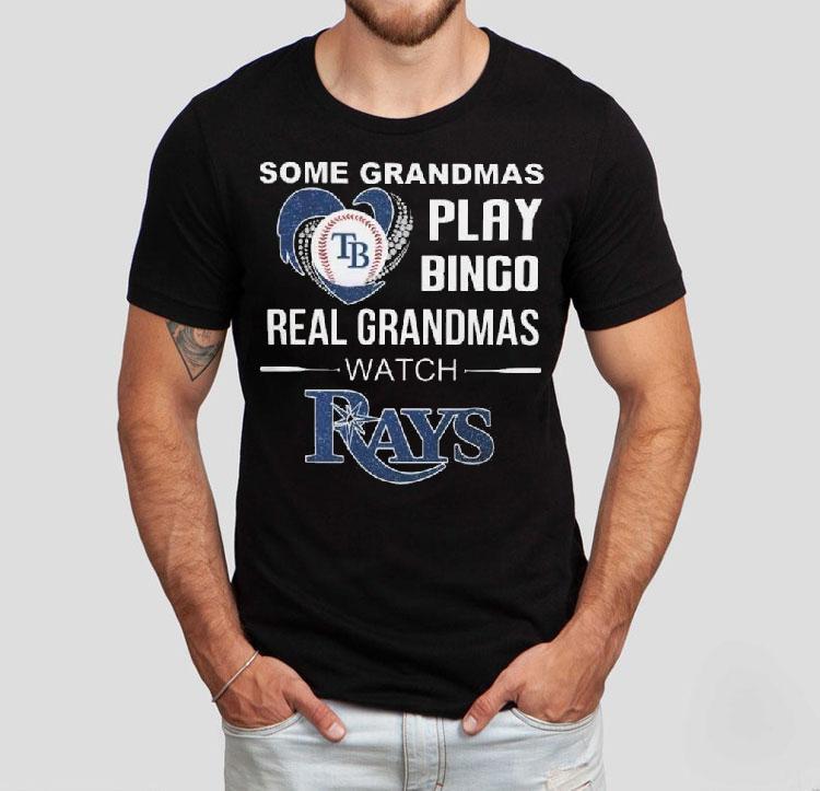 Some Grandmas Play Bingo Real Grandmas Watch Tampa Bay Rays 2025 Shirt 4 Some Grandmas Play Bingo Real Grandmas Watch Tampa Bay Rays Tshirt