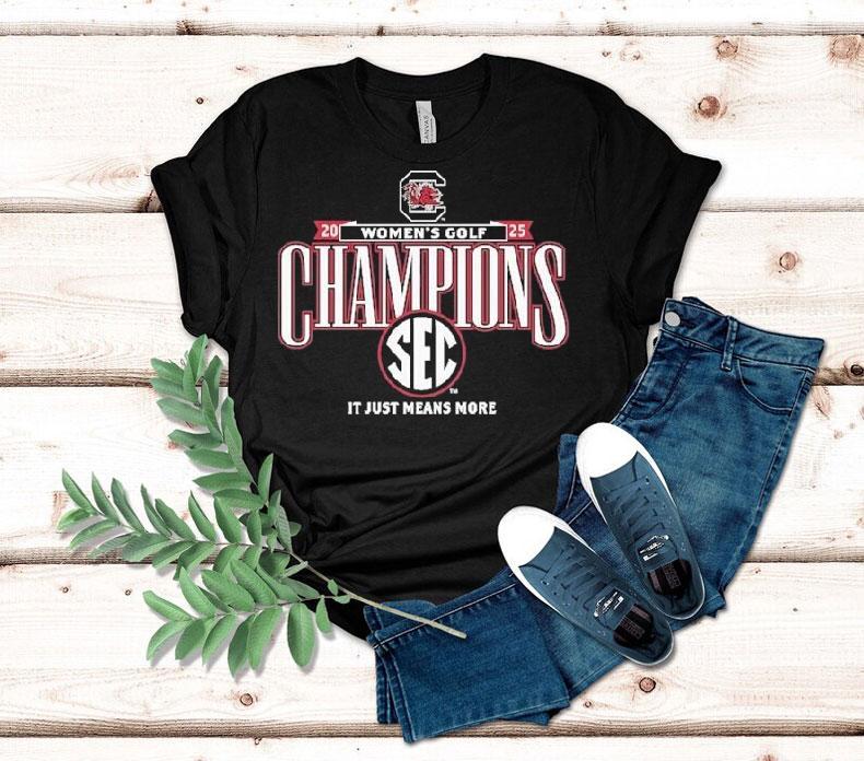 South Carolina Gamecocks It Just Means More 2025 Sec Women's Golf Champions Shirt 4  South Carolina Gamecocks It Just Means More  Sec Women S Golf Champions Tshirt