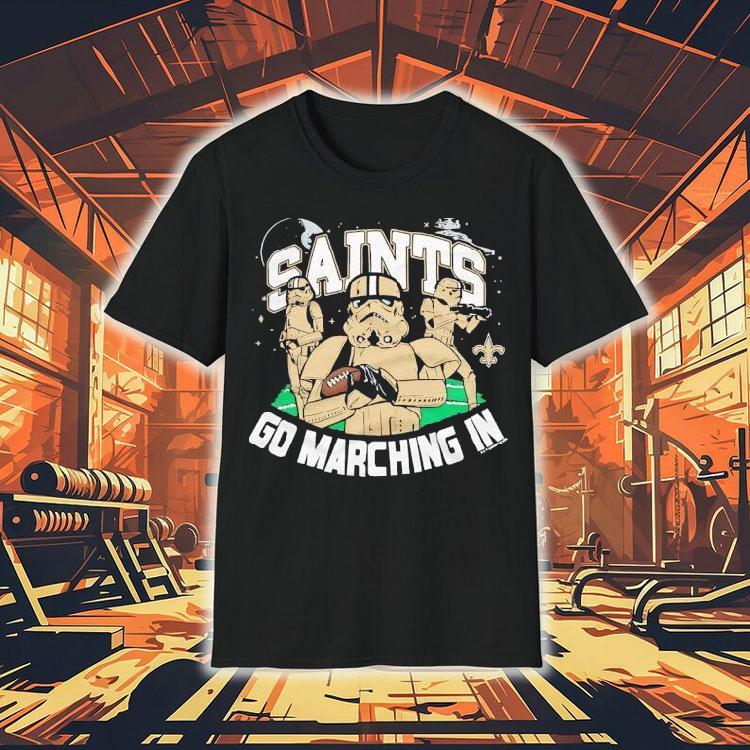 Star Wars X New Orleans Saints Stormtrooper Go Marching In Shirt 4  Star Wars X New Orleans Saints Stormtrooper Go Marching In Tshirt