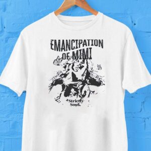 Strictly Soul Emancipation Of Mimi Shirt Strictly Soul Emancipation Of Mimi Shirt