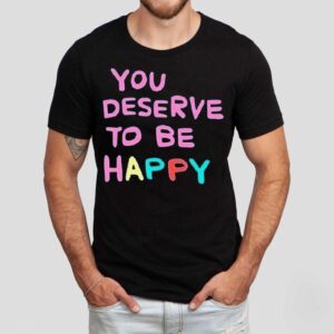 Summer House Amanda You Deserve To Be Happy Shirt Summer House Amanda You Deserve To Be Happy Shirt