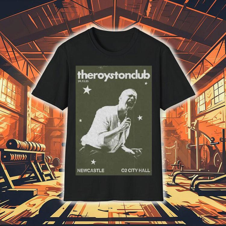 The Royston Club O2 City Hall, Newcastle Shirt 4  The Royston Club O City Hall Newcastle Tshirt
