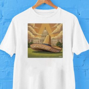 Trump Was Right About Everything Sombrero Shirt