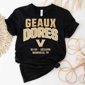 Vanderbilt Commodores Geaux Dores Nashville Tn Shirt