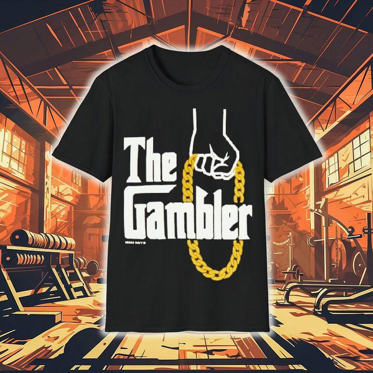 Vegas Matt The Gambler Shirt 4 Vegas Matt The Gambler Tshirt
