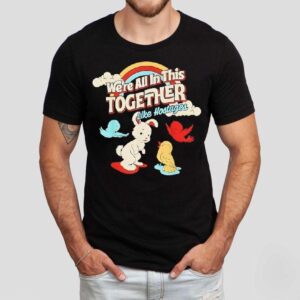 We’re All In This Together Like Hostages Shirt