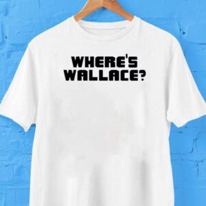 Where’s Wallace Shirt
