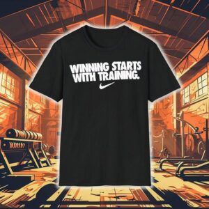 Winning Starts With Training Tshirt