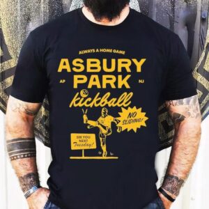 Asbury Park Kickball Always A Home Game See You Next Tuesday Shirt Asbury Park Kickball Always A Home Game See You Next Tuesday Shirt