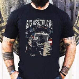 Big Ass Truck I.e 2025 Headline Shirt