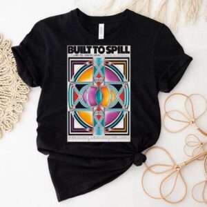 Built To Spill Sonoma, Ca November 22 2025 Shirt