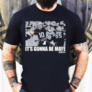 Drake Maye It’s Gonna Be Maye Graphic Shirt