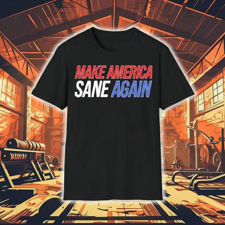 Duke Gomez Make America Sane Again Shirt Duke Gomez Make America Sane Again Shirt