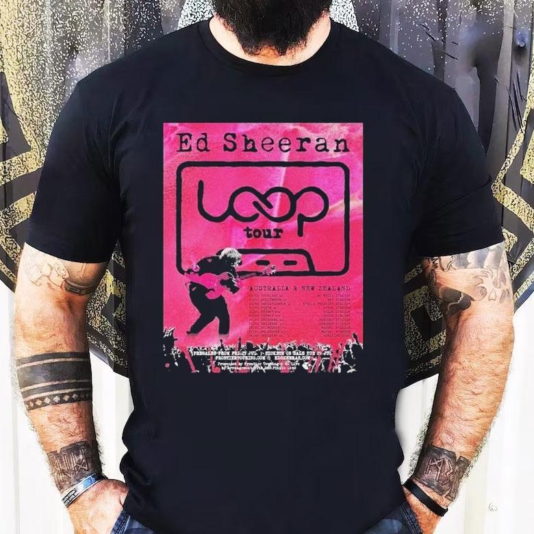 Ed Sheeran Loop Australia And New Zealand 2026 Tour Dates Shirt Ed Sheeran Loop Australia And New Zealand 2026 Tour Dates Shirt
