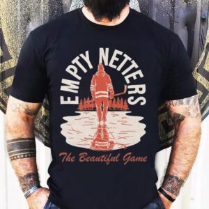 Empty Netters It’s A Beautiful Game Shirt