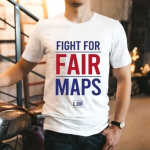 Fight For Fair Maps Shirt
