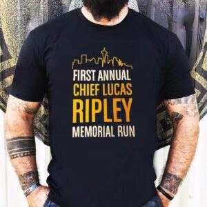First Annual Chief Lucas Ripley Memorial Run Shirt