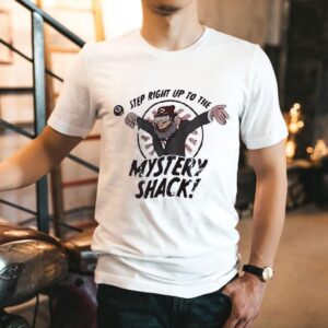 Grunkle Stan Step Right Up To The Mystery Shack Shirt 1 Grunkle Stan Step Right Up To The Mystery Shack Tshirt