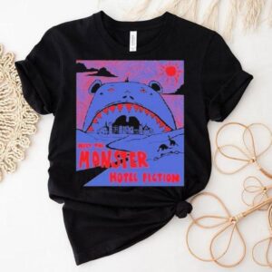 Hotel Fiction Meet The Monster Tshirt