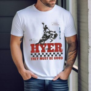 Hyer They Must Be Good Legacy Is Earned The Cowboy Boo Tshirt