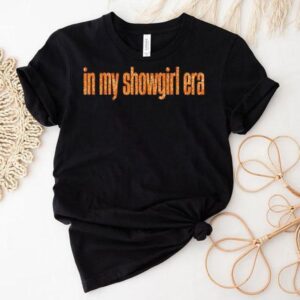 In My Show Girl Era Women Girls Outfi Tshirt