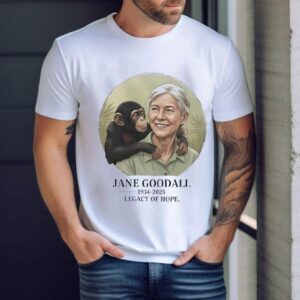 Jane Goodall Legacy Of Hope Tshirt