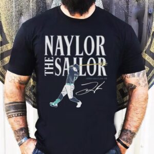 Josh Naylor Seattle Mariners Naylor The Sailor Signature Shirt