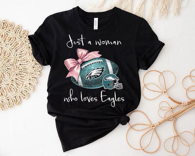 Just A Woman Who Loves Philadelphia Eagles Pink Bow 2025 Shirt Just A Woman Who Loves Philadelphia Eagles Pink Bow 2025 Shirt