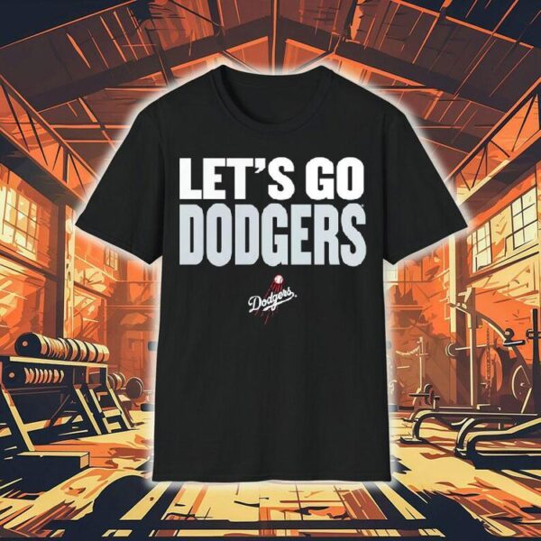 Let’s Go Los Angeles Dodgers 2025 Shirt