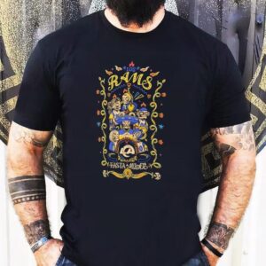 Los Los Angeles Rams Nfl Hasta La Muerte 2025 Shirt