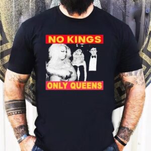 Pedro Pascal No Kings Only Queens Shirt Pedro Pascal No Kings Only Queens Shirt