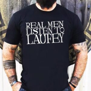 Real Men Listen To Laufey Slogan Tshirt