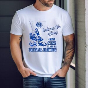Return To Glory Newman Central Catholic High School Football Playoffs Hsa Class 2a 2025 Shirt Return To Glory Newman Central Catholic High School Football Playoffs Hsa Class 2a 2025 Shirt